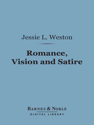 cover image of Romance, Vision and Satire (Barnes & Noble Digital Library)